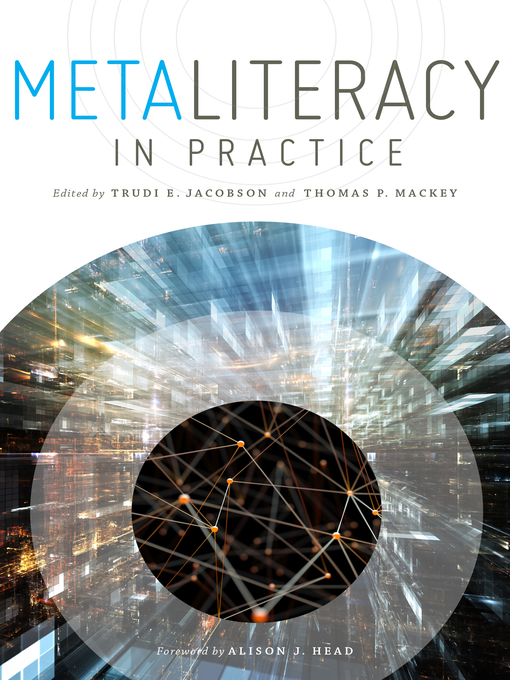 Title details for Metaliteracy in Practice by Trudi E. Jacobson - Available